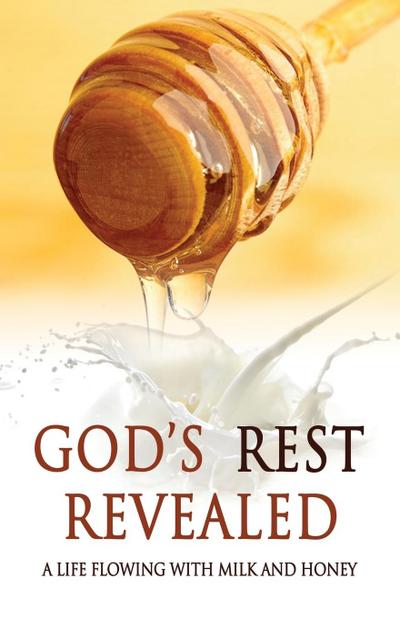 God’s Rest Revealed