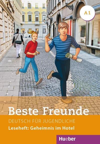 Beste Freunde A1: Deutsch für Jugendliche.Deutsch als Fremdsprache / Leseheft: Geheimnis im Hotel