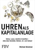 Uhren als Kapitalanlage von Michael Brückner | Ebook