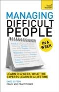 Managing Difficult People in a Week: Teach Yoursel
