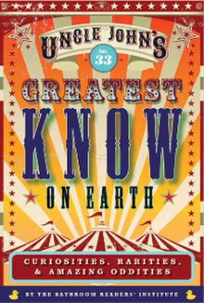 Uncle John’s Greatest Know on Earth Bathroom Reader
