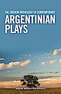 The Oberon Anthology of Contemporary Argentinian Plays