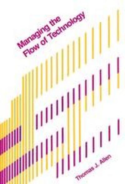 Managing the Flow of Technology