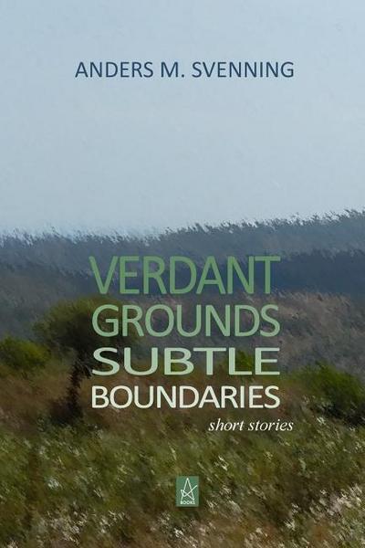 Verdant Grounds, Subtle Boundaries