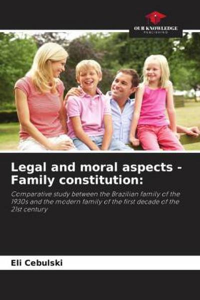 Legal and moral aspects - Family constitution: