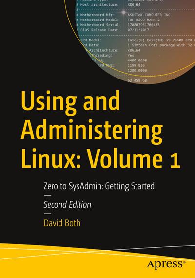Using and Administering Linux: Volume 1