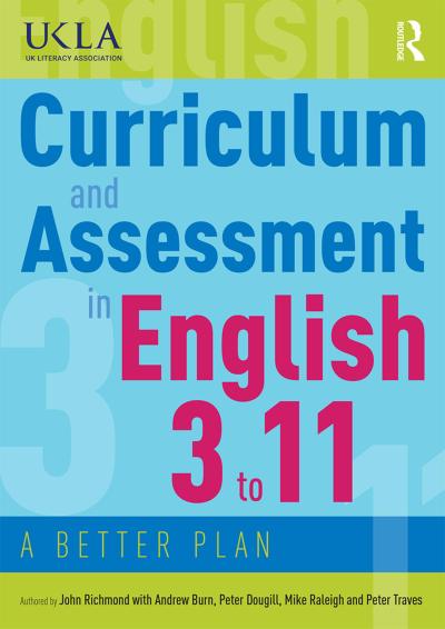 Curriculum and Assessment in English 3 to 11