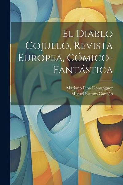 El Diablo Cojuelo, Revista Europea, Cómico-Fantástica