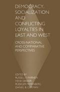 Democracy, Socialization and Conflicting Loyalties