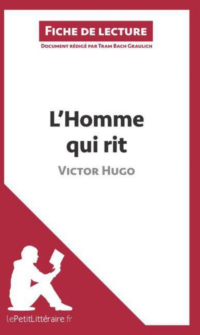 L’Homme qui rit de Victor Hugo (Fiche de lecture)