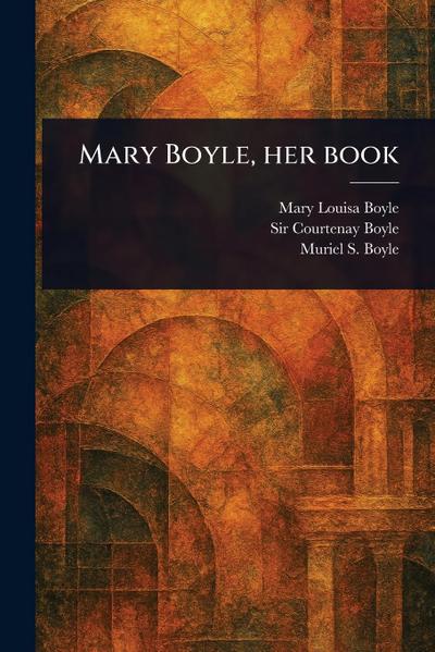 Mary Boyle, Her Book