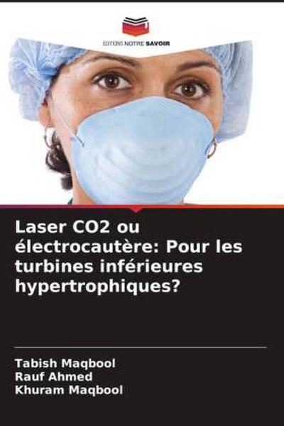 Laser CO2 ou électrocautère: Pour les turbines inférieures hypertrophiques?