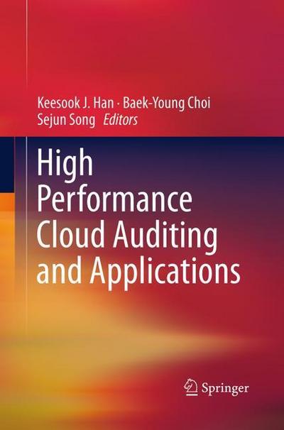 High Performance Cloud Auditing and Applications