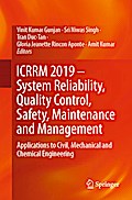 ICRRM 2019 - System Reliability, Quality Control, Safety, Maintenance and Management