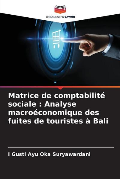 Matrice de comptabilité sociale : Analyse macroéconomique des fuites de touristes à Bali