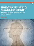 Navigating the Phases of Sex Addiction Recovery