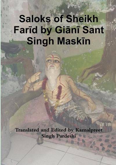 Saloks of Sheikh Far¿d by Gi¿n¿ Sant Singh Mask¿n