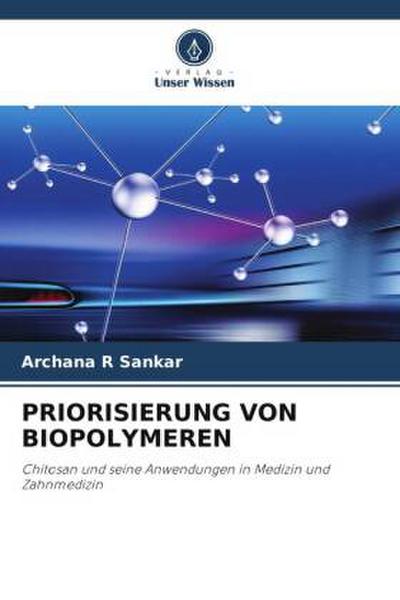 PRIORISIERUNG VON BIOPOLYMEREN