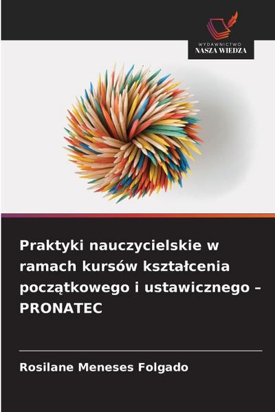 Praktyki nauczycielskie w ramach kursów kszta¿cenia pocz¿tkowego i ustawicznego - PRONATEC