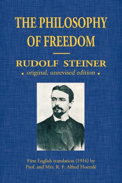 Steiner, R: Philosophy Of Freedom
