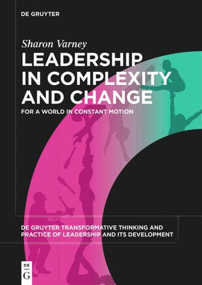 Leadership in Complexity and Change