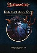 Rolemaster - Der blutende Gott: Abenteuer-Modul TA3