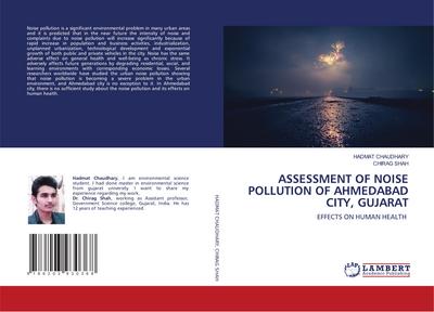 ASSESSMENT OF NOISE POLLUTION OF AHMEDABAD CITY, GUJARAT