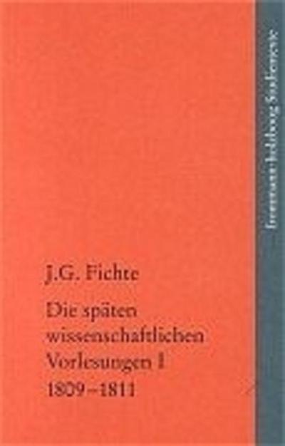 Die späten wissenschaftlichen Vorlesungen 1809-1811