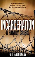 Incarceration: A Family Crisis