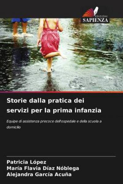 Storie dalla pratica dei servizi per la prima infanzia