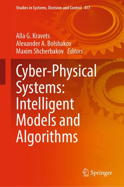 Cyber-Physical Systems: Intelligent Models and Algorithms