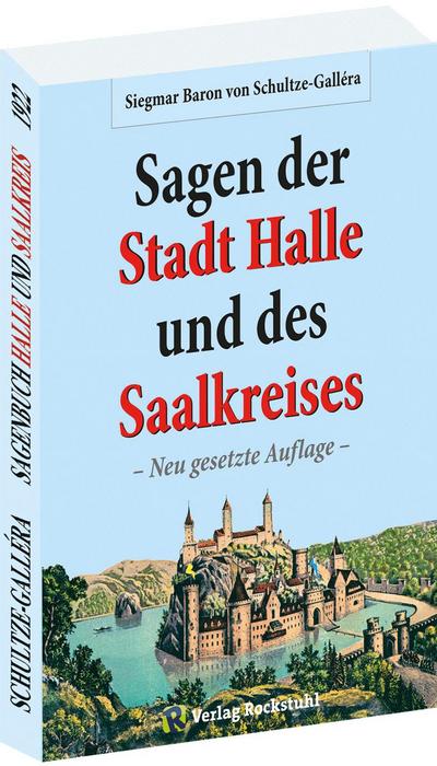 Die Sagen der Stadt Halle und des Saalkreises