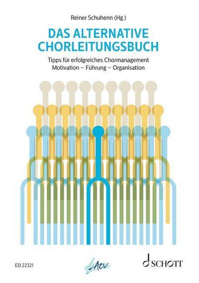 Das alternative Chorleitungsbuch