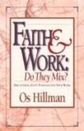 Faith and Work: Do They Mix?