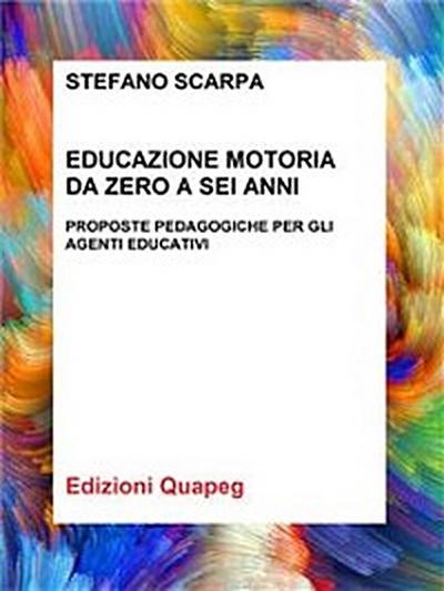 Educazione motoria da zero a sei anni