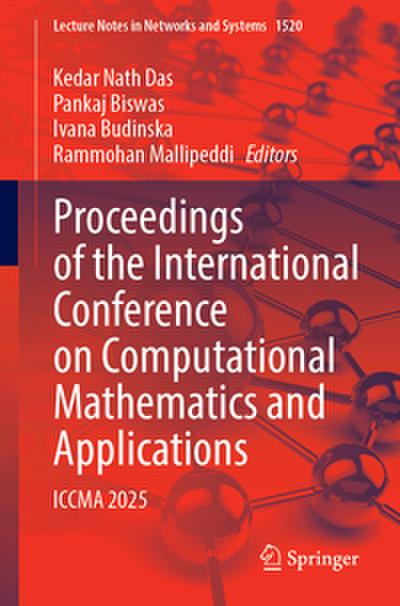 Proceedings of the International Conference on Computational Mathematics and Applications