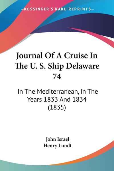 Journal Of A Cruise In The U. S. Ship Delaware 74