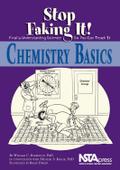 Chemistry Basics: Stop Faking It!