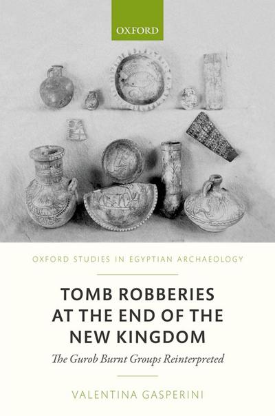 Tomb Robberies at the End of the New Kingdom