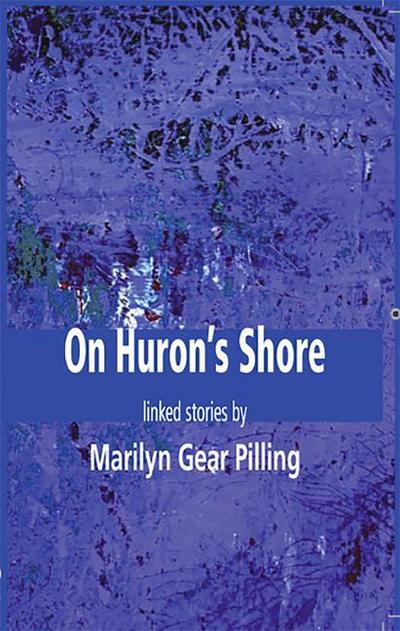 On Huron’s Shore
