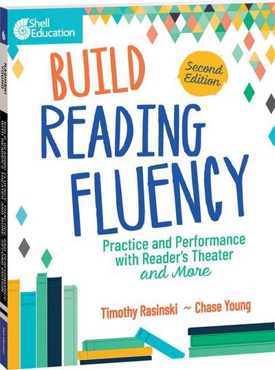 Build Reading Fluency: Practice and Performance with Reader’s Theater and More
