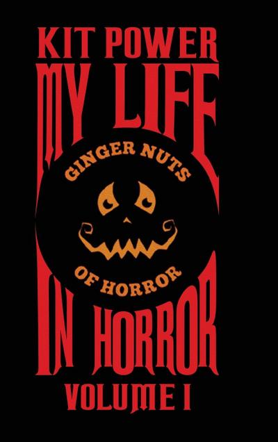My Life In Horror Volume One