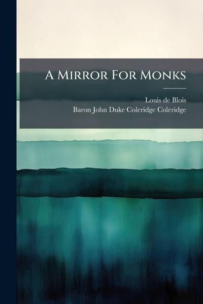 A Mirror For Monks