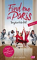 Find me in Paris - Tanz durch die Zeit (Band 2)