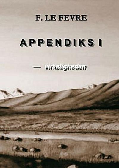 Appendiks 1 - Virkeligheden