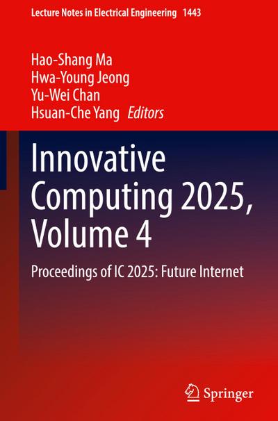 Innovative Computing 2025, Volume 4