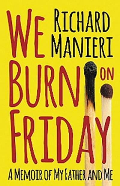 We Burn on Friday