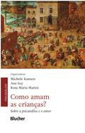 Como amam as crianças?