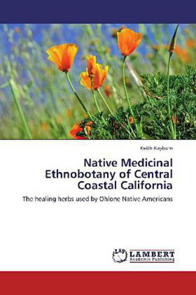 Native Medicinal Ethnobotany of Central Coastal California