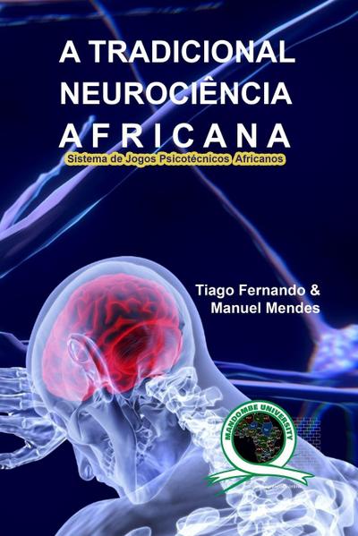 A TRADICIONAL NEUROCIÊNCIA AFRICANA